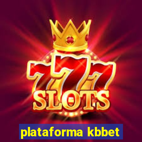 plataforma kbbet